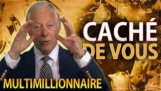 Cela Entrave Toujours Votre Succès, Mais Vous Ne l'Avez Pas Encore Réalisé BRIAN TRACY, Multimillion