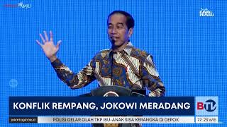 Rempang Memanas, Jokowi: Masa Urusan Gitu Sampai ke Presiden!