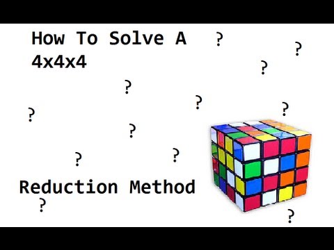 How To Solve A 4x4x4 Puzzle Cube Using The Reduction Method (Part 1 ...