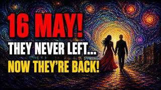 SILENT PORTAL OPENED (MAY 16): THEIR RETURN IS ALREADY STARTING!