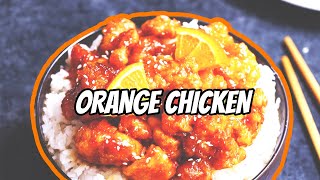 ORANGE CHICKEN 🐔🍊