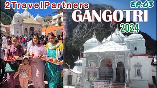 Gangotri Yatra 2024! EP:03 | Gangotri Dham Darshan | Gangotri Temple | Gangotri Yatra Complete Guide