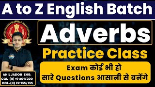 English |  Adverbs | Practice class | A to Z English Batch | BY ANIL JADON For All