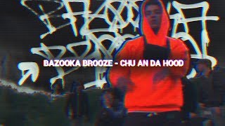 Brooze - Chu an da Hood  (Musik Video)