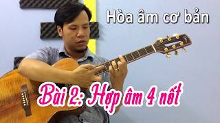 Bài 02: Hòa âm cơ bản - 