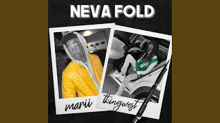 Neva Fold (feat. Tkingwest)