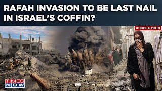 Rafah Invasion Last Nail In Israel's Coffin? War Or Deal, What Will IDF Choose? Netanyahu On Edge