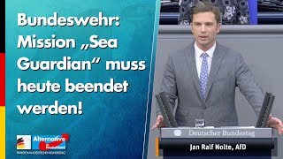 Bundeswehr: Mission „Sea  Guardian“ muss heute beendet werden! - Jan Nolte - AfD-Fraktion