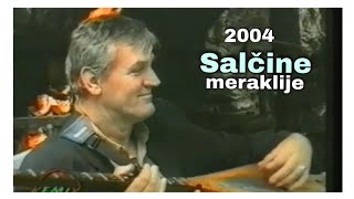 Salčine meraklije - Unuče volim kao sunce žarko | 2004