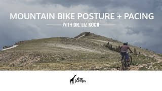 Mountain Bike Posture + Pacing Techniques to Crush Climbs