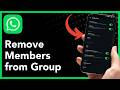 How To Remove Members from WhatsApp Group (2026 Guide)