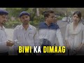 Biwi Ka Dimaag