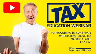2026 Tax Processing Season Update - Illinois Withholding Income Tax