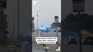 Texas driver crashes into utility pole after police chase, taking out multiple transformers
