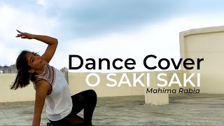 O SAKI SAKI - Dance Cover || Batla house || Nora Fatehi || Mahima Rabia
