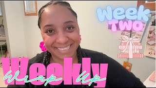 Weekly Wrap Up Week 2