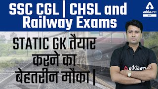 SSC CGL | CHSL and Railway Exams Static GK तैयार करने का बेहतरीन मौका |