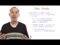 Bad Smells