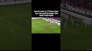 Samsunspor 2-1 Trabzonspor #süperlig #trabzonspor #samsunspor #shorts