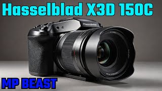 The Hasselblad X3D 150C: a 150 Megapixel Beast?