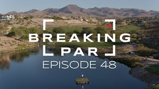 Breaking Par: Episode 48