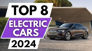 Top 8 Best Electric Cars In 2024