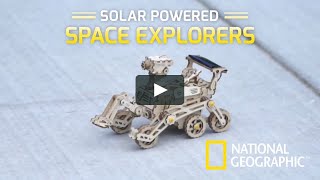 NATIONAL GEOGRAPHIC | Solar Powered Space Explorers