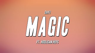 Day1 - Magic ft. Hooligan Hefs (Lyrics)