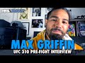 Max Griffin: UFC 310 Win Over Michael Chiesa Start of Welterweight Title Run