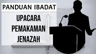 Panduan Ibadat Pemakaman Atau Upacara Pemakaman Jenazah | Prodiakon