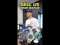 The New (and best) Way to Sell Your Watch! #shorts