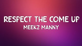 Meekz - Respect The Come Up (Lyrics)