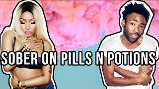 Nicki Minaj x Childish Gambino - Sober on Pills N Potions (Flipboitamidles Mashup)