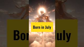 People Born in July Month #shorts #trending