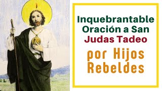 🙏 Oración Inquebrantable a SAN JUDAS por los HIJOS REBELDES 👦👧