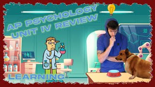 AP Psychology: Unit IV Review - Learning