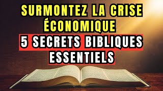 5 Conseils Pour Surmonter la Crise Économique Selon la Bible