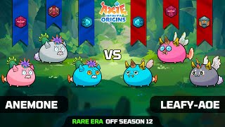 ANEMONE vs LEAFY-AOE | PRESEASON 12 | AXIE INFINITY ORIGINS