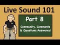 Live Sound 101: Community Comments & Questions Answered