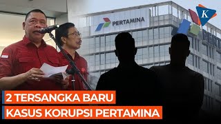 [BREAKING NEWS] Kejagung Tetapkan 2 Tersangka Baru Kasus Korupsi Pertamina