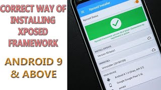 hOW TO INSTALL XPOSED FRAMEWORK IN ANDROID 9 \u0026 ABOVE. THE CORRECT METHOD OF INSTALLING XPOSED!!