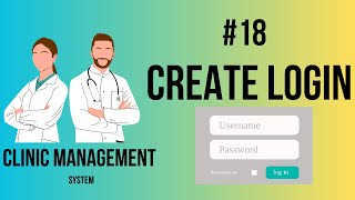 Clinic Management System | Create Login Mechanism & Dashboard | Part-18