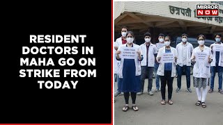 Mumbai Resident Doctors In Government Hospitals Go On MARD Strike From Today | Mirror Now