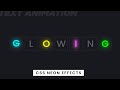 Neon Text Animation Effects | Html CSS Glowing Text