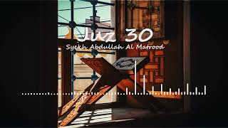 Juz 30 - Syekh Abdullah Al Matrood