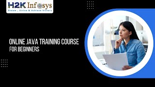 Online Java Training Course | Java Tutorials for Beginners | H2k Infosys | Free Demo