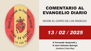 Breve comentario al Evangelio Diario | 13 de febrero de 2025