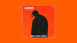 [FREE] Tiago x Paulo Londra x Khea Type Beat 2022 - "Loco"  | Prod. Grow Beatz