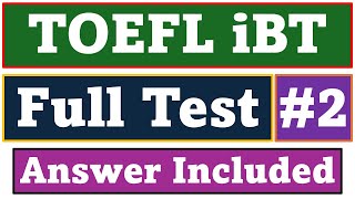 New 2024 TOEFL iBT Full test #2 - Answers Link Below Description