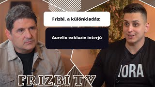 Frizbi, a különkiadás: Aurelio exkluzív interjú